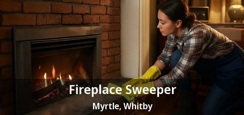 Fireplace Sweeper Myrtle, Whitby - ON Fireplace Sweeper Myrtle, Whitby - ON