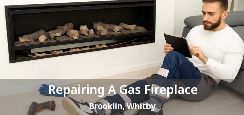 Repairing A Gas Fireplace Brooklin, Whitby - ON Repairing A Gas Fireplace Brooklin, Whitby - ON
