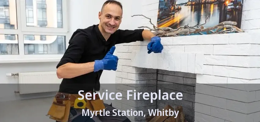 Service Fireplace Myrtle Station, Whitby - ON Service Fireplace Myrtle Station, Whitby - ON
