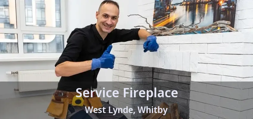 Service Fireplace West Lynde, Whitby - ON Service Fireplace West Lynde, Whitby - ON